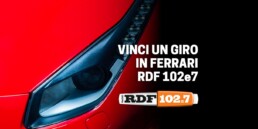 Concorso giro in Ferrari con RDF 102e7